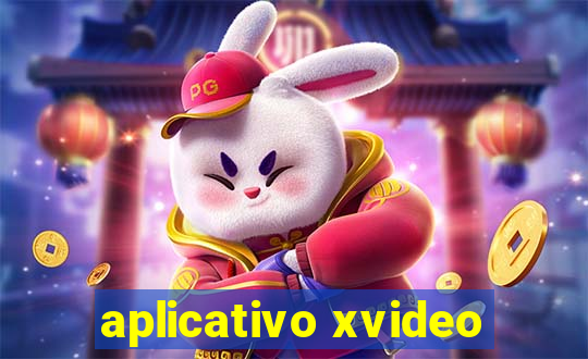 aplicativo xvideo