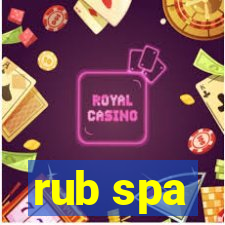 rub spa