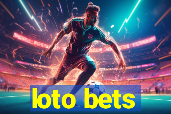 loto bets