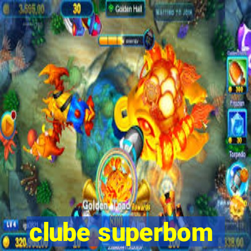 clube superbom