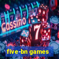 five-bn games