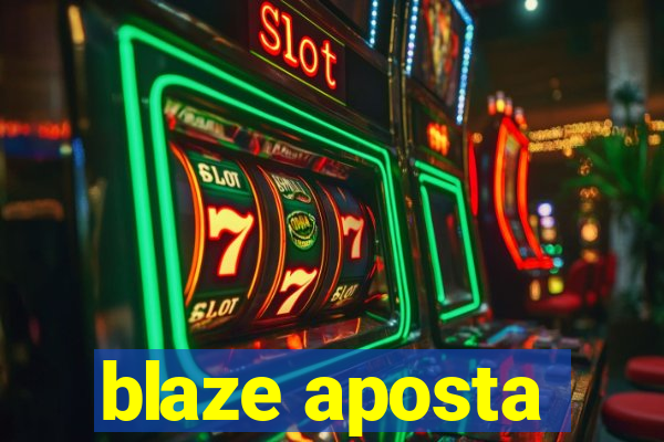 blaze aposta