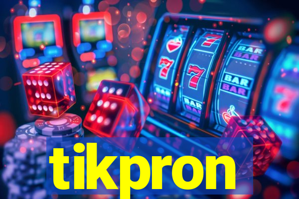 tikpron