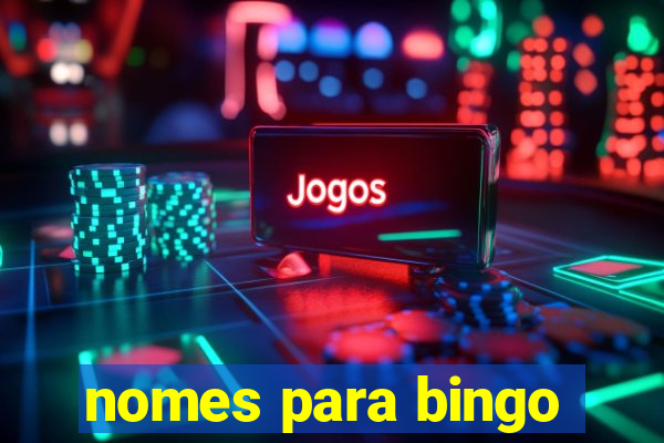 nomes para bingo