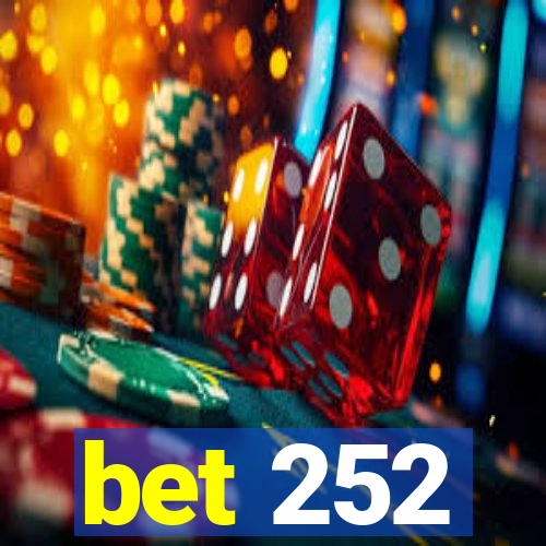 bet 252