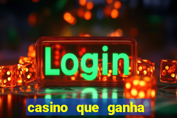 casino que ganha no cadastro