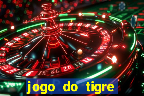 jogo do tigre ganhar bonus