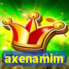 axenamim