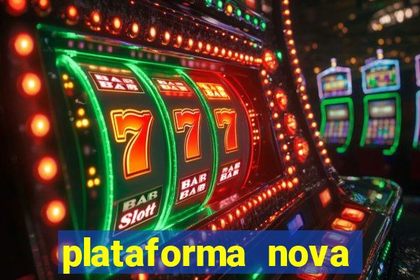 plataforma nova lan莽ada hoje bet