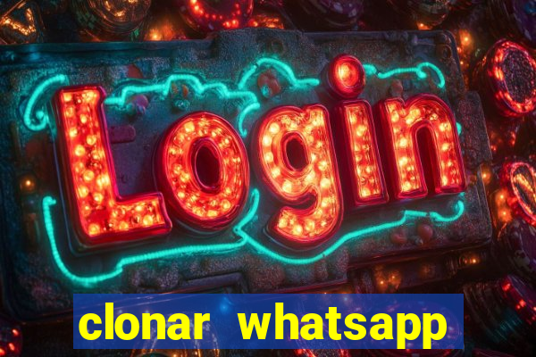 clonar whatsapp pelo email