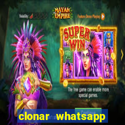 clonar whatsapp pelo email