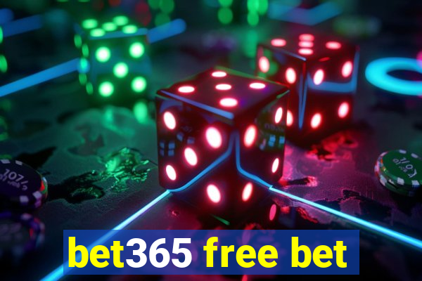 bet365 free bet