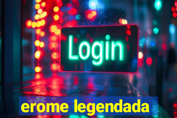 erome legendada