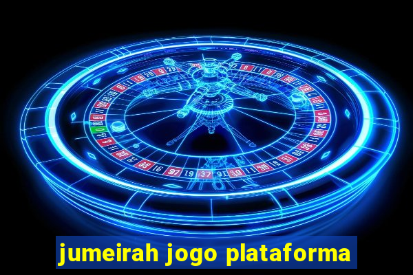 jumeirah jogo plataforma