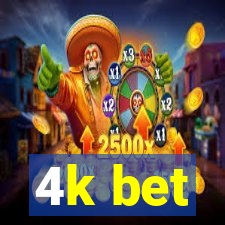 4k bet