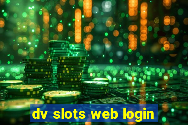 dv slots web login