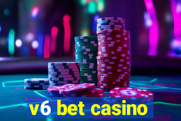 v6 bet casino