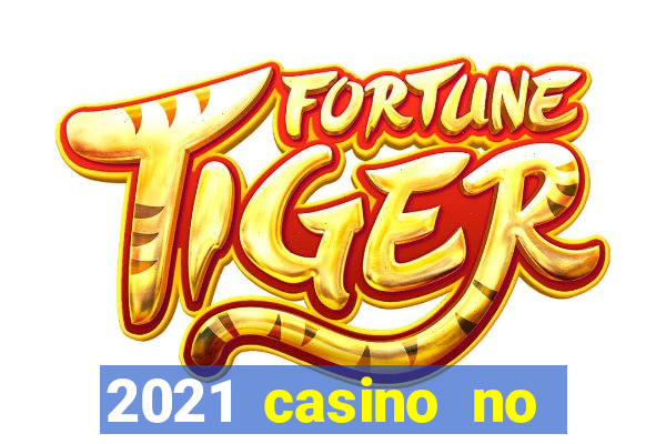 2021 casino no deposit bonus