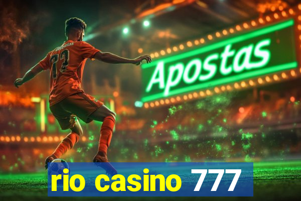 rio casino 777