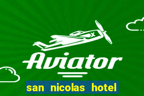 san nicolas hotel y casino