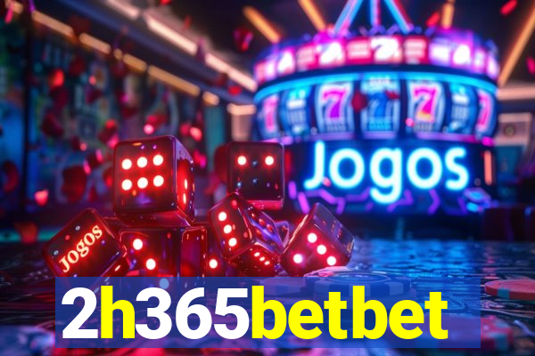 2h365betbet