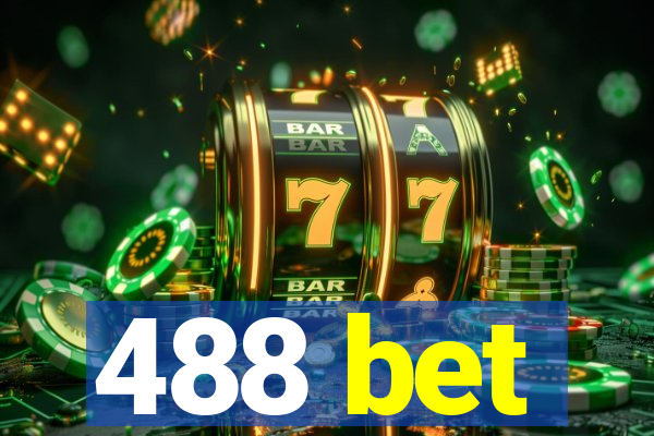 488 bet