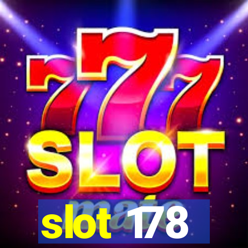 slot 178