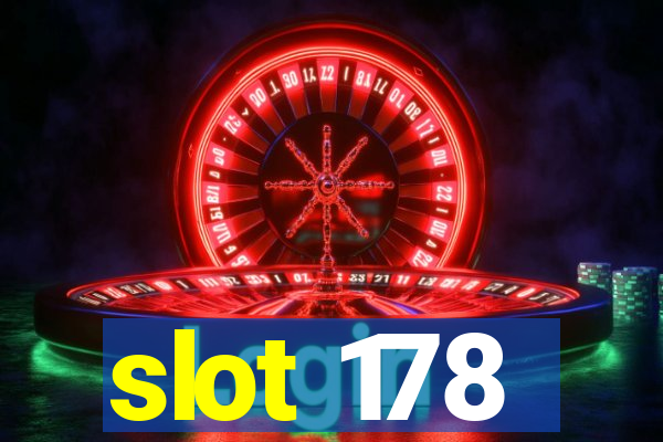 slot 178