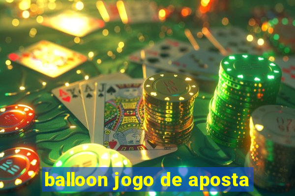 balloon jogo de aposta