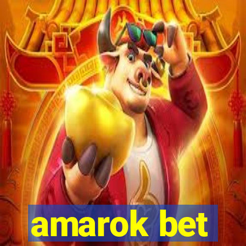 amarok bet