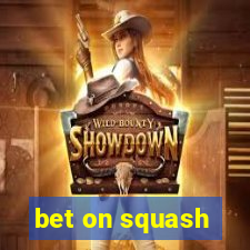 bet on squash