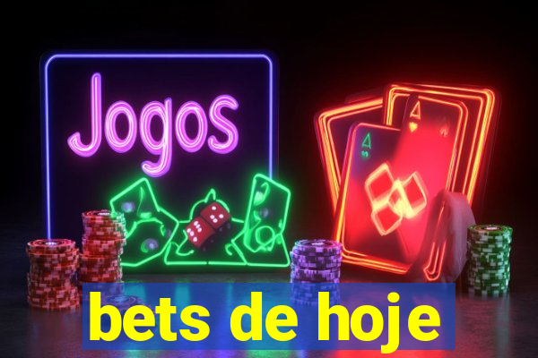 bets de hoje