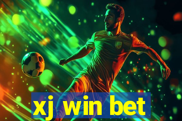 xj win bet