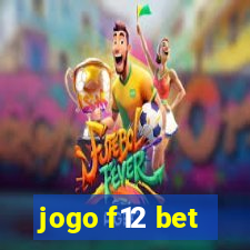 jogo f12 bet