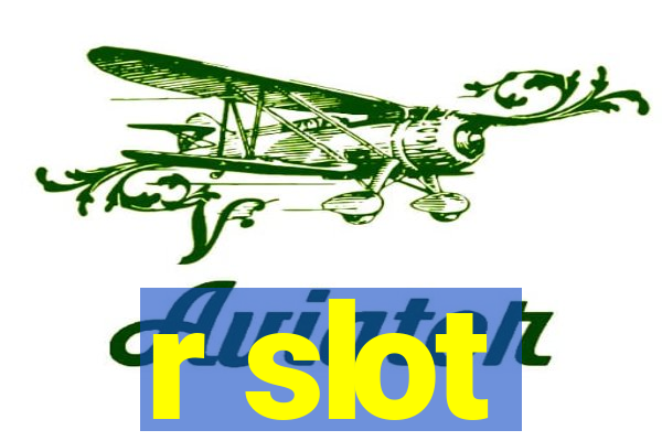 r slot