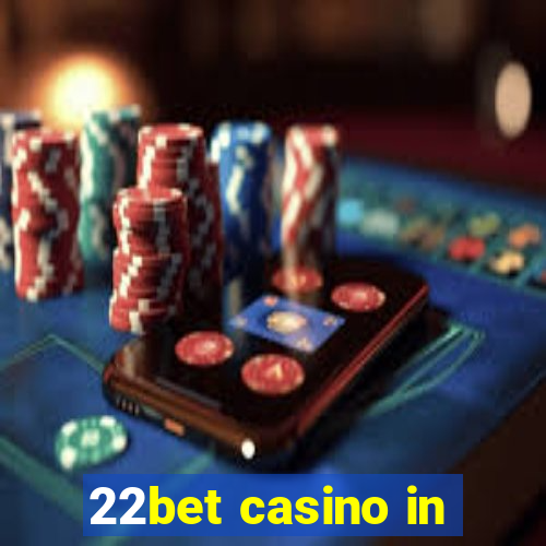 22bet casino in