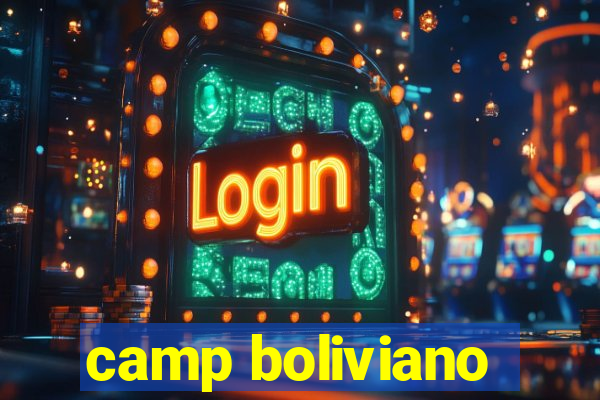 camp boliviano