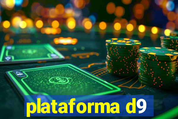 plataforma d9