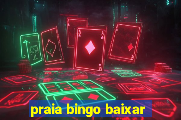 praia bingo baixar