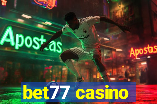 bet77 casino