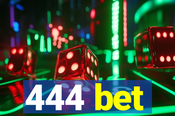 444 bet