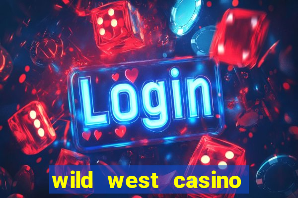 wild west casino las vegas