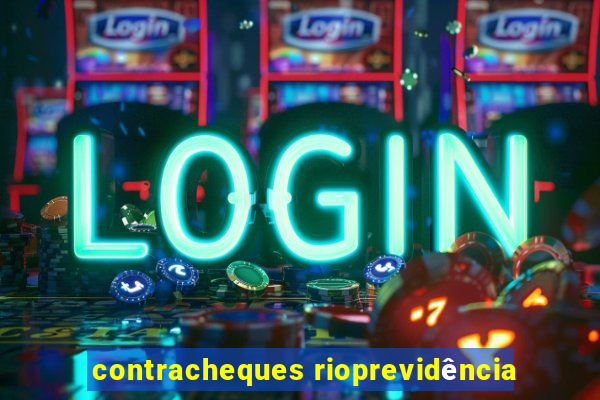 contracheques rioprevidência