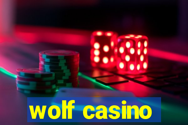 wolf casino