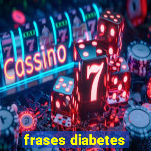 frases diabetes