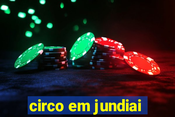 circo em jundiai