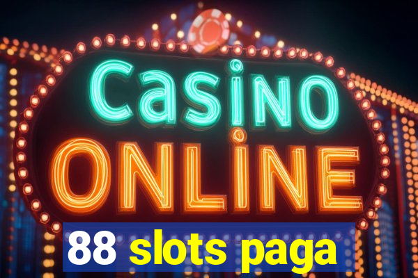 88 slots paga