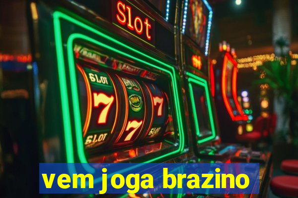 vem joga brazino