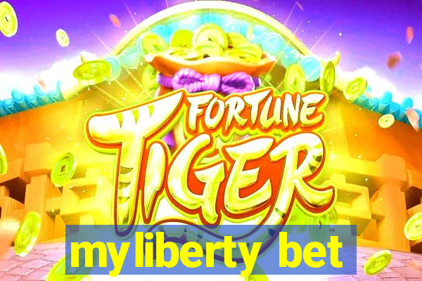 myliberty bet