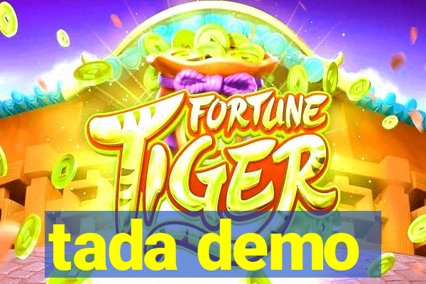 tada demo